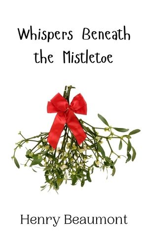 Cover image for Whispers Beneath the Mistletoe