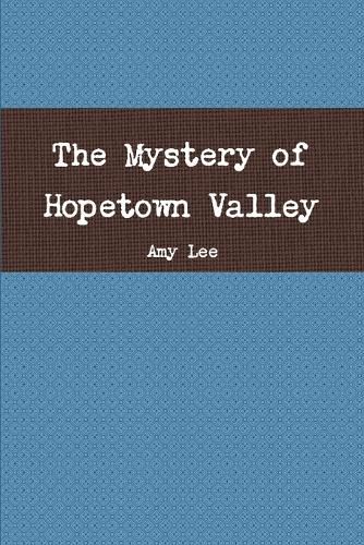 Cover image for The Mystery of Hopetown Valley