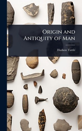 Cover image for Origin and Antiquity of Man
