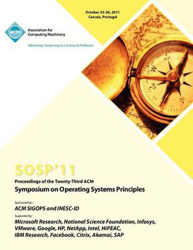 Cover image for SOSP 11 Proceedings of the Twenty Third ACM Symposium on Operating Systems Principles