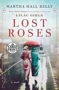 Cover image for Lost Roses: A Novel