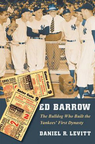 Cover image for Ed Barrow: The Bulldog Who Built the Yankees' First Dynasty