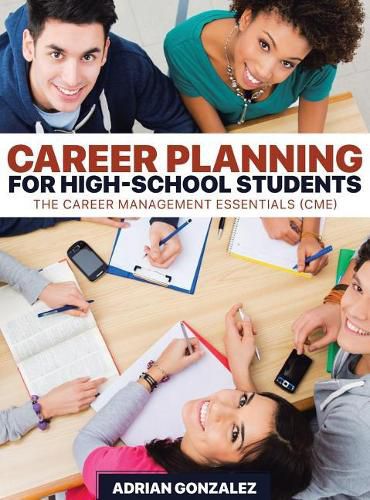 Cover image for Career Planning for High-School Students: The Career Management Essentials (CME)