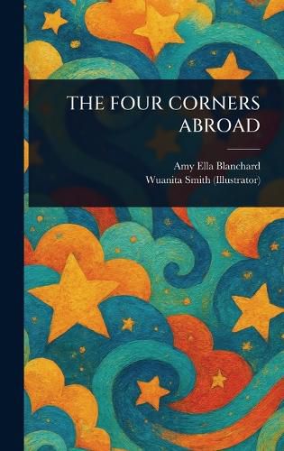 Cover image for The Four Corners Abroad