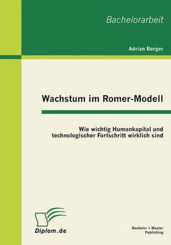 Cover image for Wachstum im Romer-Modell: Wie wichtig Humankapital und technologischer Fortschritt wirklich sind