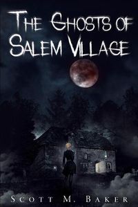 Cover image for The Ghosts of Salem Village