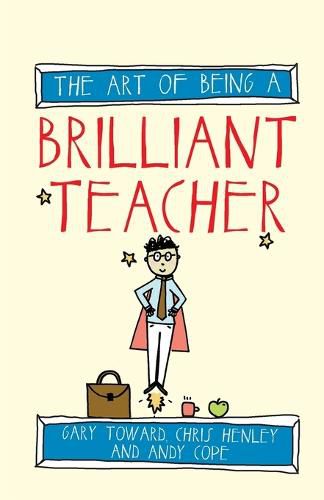 Cover image for The Art of Being a Brilliant Teacher