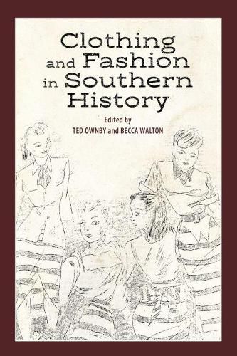 Cover image for Clothing and Fashion in Southern History