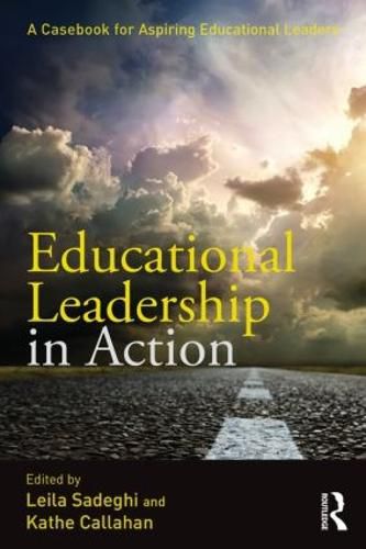 Cover image for Educational Leadership in Action: A Casebook for Aspiring Educational Leaders