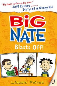 Cover image for Big Nate Blasts Off