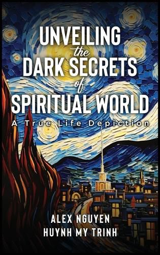 Cover image for Unveiling The Dark Secrets Of Spiritual World