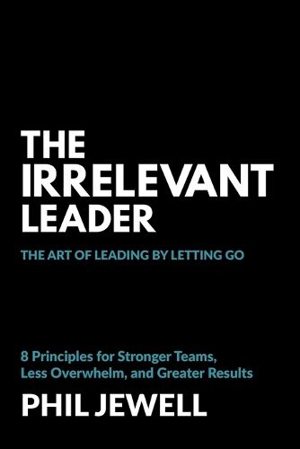 Cover image for The Irrelevant Leader