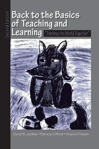 Cover image for Back to the Basics of Teaching and Learning: Thinking the World Together