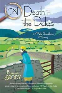 Cover image for A Death in the Dales: A Kate Shackleton Mystery