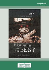 Cover image for Barbara At Her Best: The Army Cadets