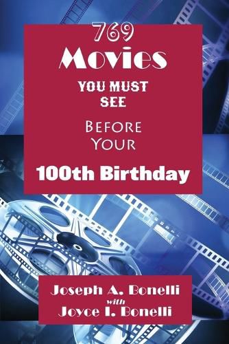 Cover image for 769 Movies You Must See Before Your 100th Birthday