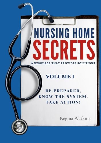 Cover image for Nursing Home Secrets