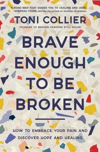 Cover image for Brave Enough to Be Broken