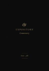 Cover image for ESV Expository Commentary: Ezra-Job