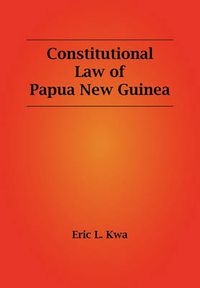 Cover image for Constitutional Law of Papua New Guinea