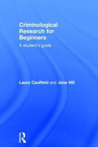 Cover image for Criminological Research for Beginners: A Student's Guide