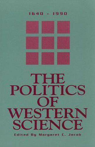 Cover image for The Politics of Western Science 1640-1990