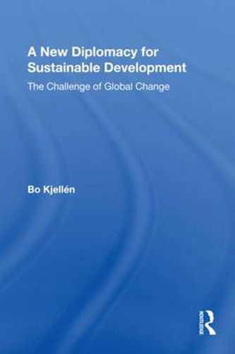 Cover image for A New Diplomacy for Sustainable Development: The Challenge of Global Change