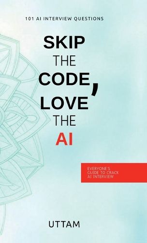 Cover image for Skip the Code, Love the AI