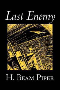 Cover image for Last Enemy by H. Beam Piper, Science Fiction, Adventure