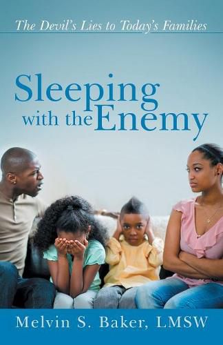 Cover image for Sleeping with the Enemy: The Devil's Lies to Today's Families