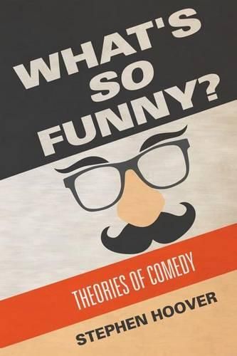 Cover image for What's So Funny? Theories of Comedy