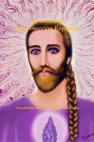 Cover image for LA Alquimia De Proteccion Espiritual