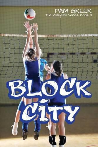 Cover image for Block City: The Volleyball Series #3