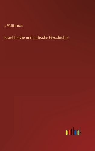 Cover image for Israelitische und juedische Geschichte