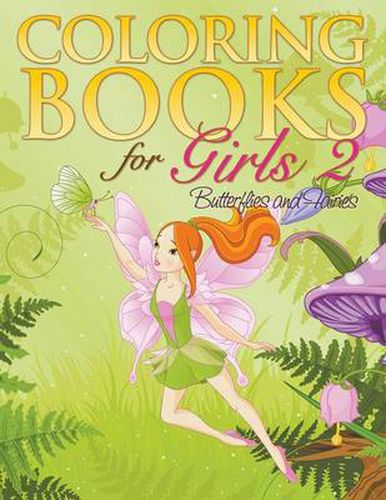 Cover image for Coloring Book For Girls 2: Butterflies and Fairies