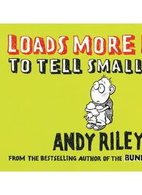 Cover image for Loads More Lies to Tell Small Kids