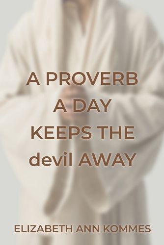 Cover image for A Proverb a Day Keeps the Devil Away