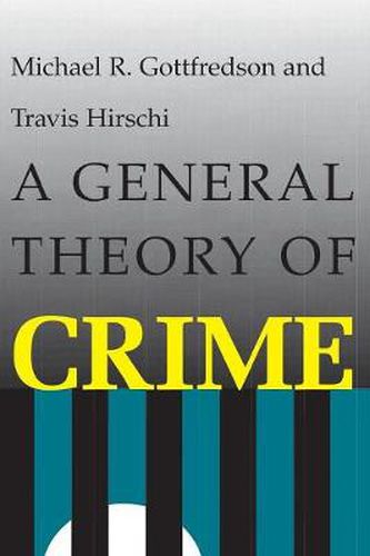 A General Theory of Crime