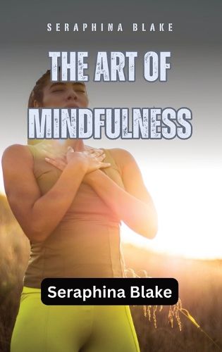 Cover image for The Art of Mindfulness