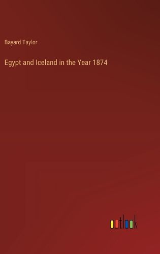 Cover image for Egypt and Iceland in the Year 1874