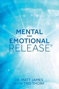 Cover image for Mental and Emotional Release