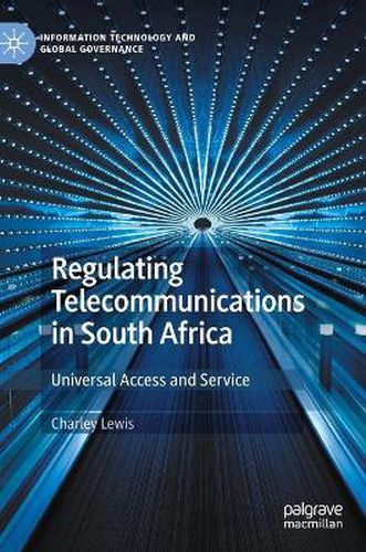 Cover image for Regulating Telecommunications in South Africa: Universal Access and Service