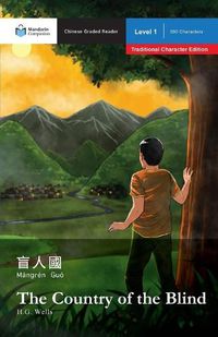 Cover image for The Country of the Blind: Mandarin Companion Graded Readers Level 1, Traditional Character Edition