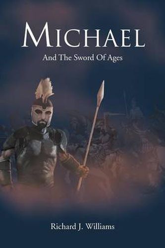 Michael: And the Sword of Ages