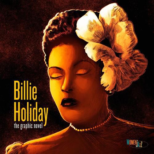 Billie Holiday: The Graphic Novel: Women in Jazz