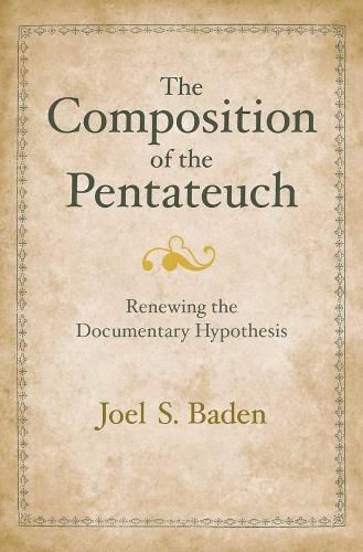 Cover image for The Composition of the Pentateuch: Renewing the Documentary Hypothesis