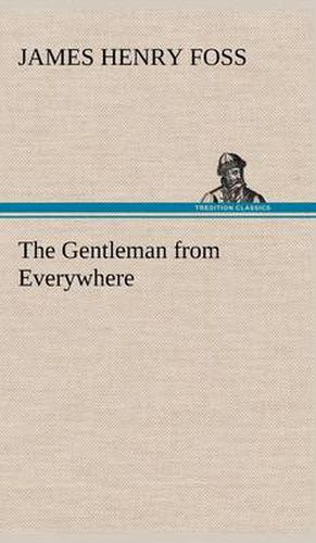 The Gentleman from Everywhere