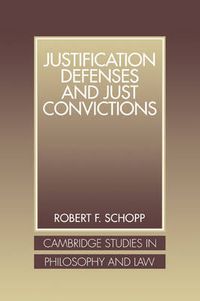 Cover image for Justification Defenses and Just Convictions