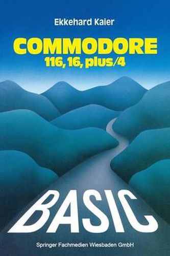 Cover image for Basic-Wegweiser Fur Den Commodore 116, Commodore 16 Und Commodore Plus/4