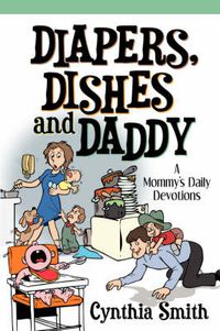 Cover image for Diapers, Dishes and Daddy